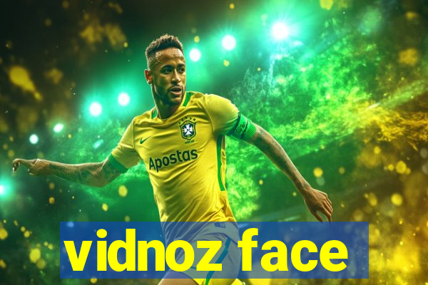 vidnoz face